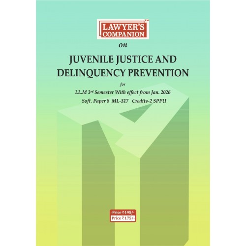 Lawyer’s Companion™ Guide on Juvenile Justice and Delinquency Prevention SPPU ML-317 LL.M 3rd Semester 